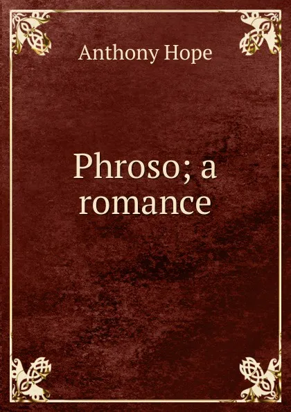 Обложка книги Phroso; a romance, Hope Anthony