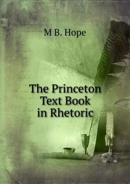 Обложка книги The Princeton Text Book in Rhetoric, M B. Hope