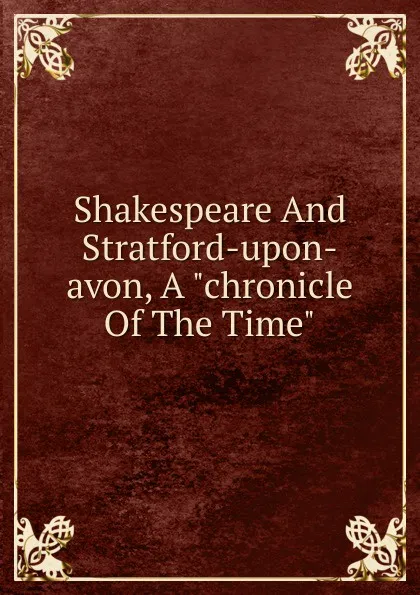 Обложка книги Shakespeare And Stratford-upon-avon, A 