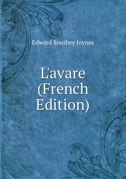 Обложка книги L.avare (French Edition), Edward Southey Joynes