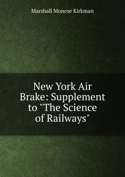 Обложка книги New York Air Brake: Supplement to 