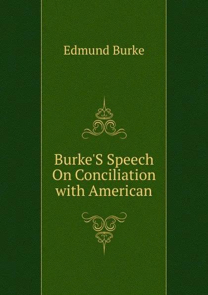 Обложка книги Burke.S Speech On Conciliation with American, Burke Edmund