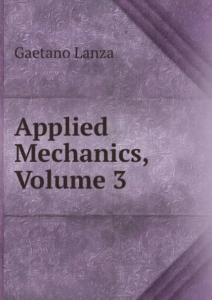 Обложка книги Applied Mechanics, Volume 3, Gaetano Lanza