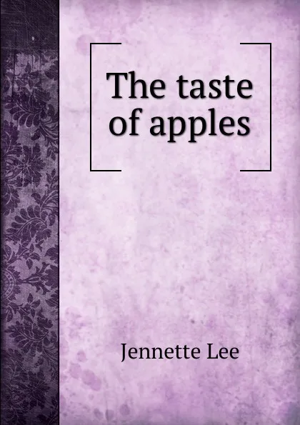 Обложка книги The taste of apples, Jennette Lee