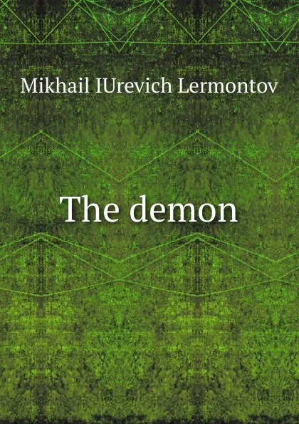 Обложка книги The demon, M.I. Lermontov