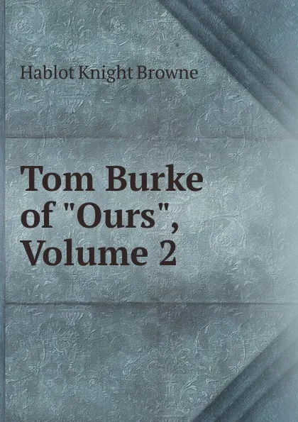 Обложка книги Tom Burke of 