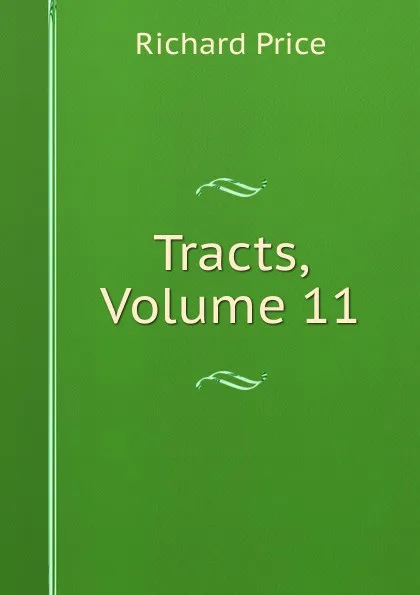 Обложка книги Tracts, Volume 11, Richard Price