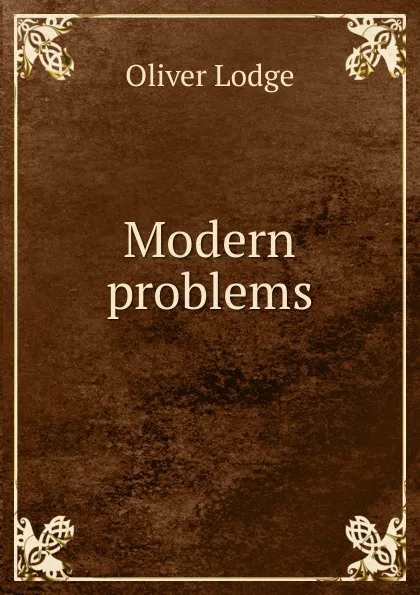 Обложка книги Modern problems, Lodge Oliver