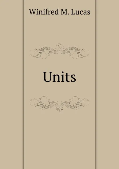 Обложка книги Units, Winifred M. Lucas