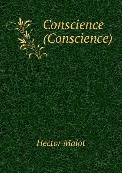 Обложка книги Conscience (Conscience)., Hector Malot