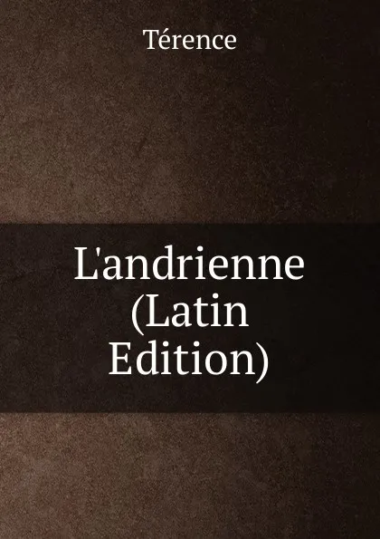 Обложка книги L.andrienne (Latin Edition), Terence
