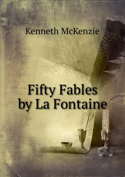 Обложка книги Fifty Fables by La Fontaine, Kenneth McKenzie