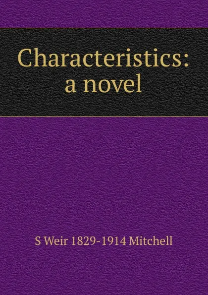 Обложка книги Characteristics: a novel, Mitchell S. Weir