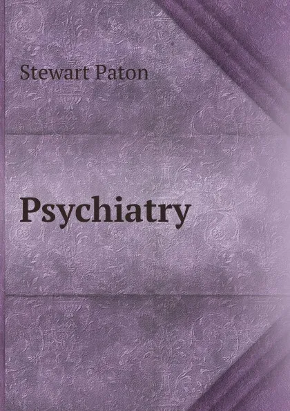 Обложка книги Psychiatry, Stewart Paton