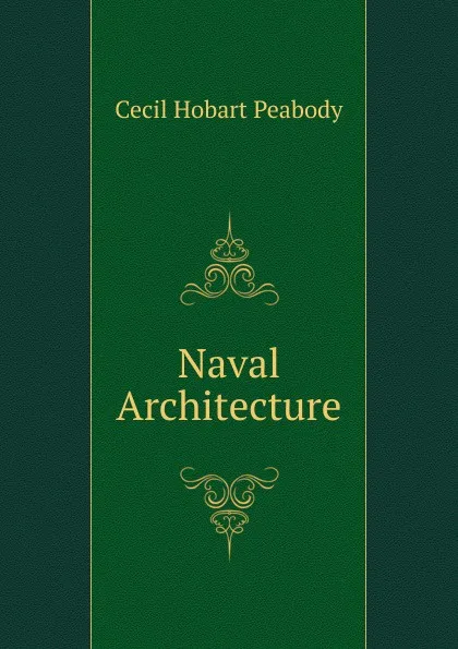 Обложка книги Naval Architecture, Cecil Hobart Peabody