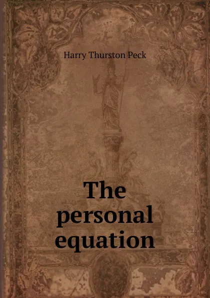 Обложка книги The personal equation, Peck Harry Thurston