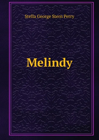 Обложка книги Melindy, Stella George Stern Perry