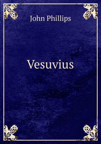 Обложка книги Vesuvius, John Phillips