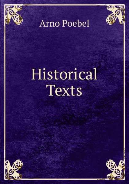 Обложка книги Historical Texts, Arno Poebel