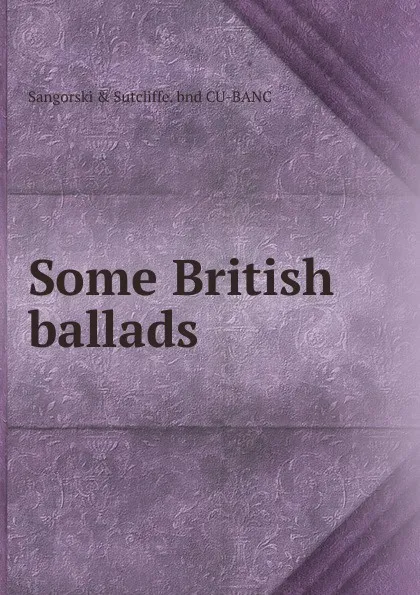 Обложка книги Some British ballads, Sangorski & Sutcliffe. bnd CU-BANC