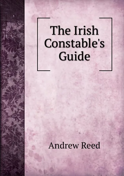 Обложка книги The Irish Constable.s Guide, Andrew Reed