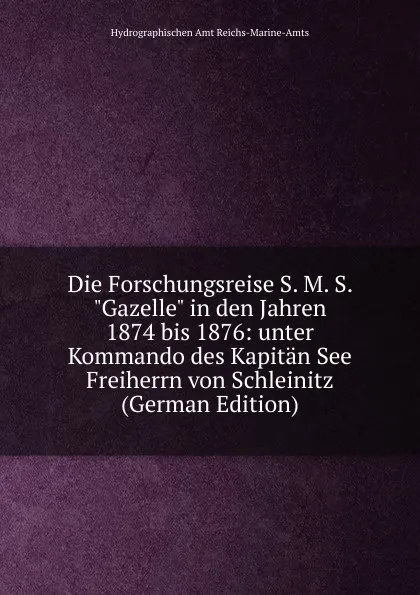 Обложка книги Die Forschungsreise S. M. S. 