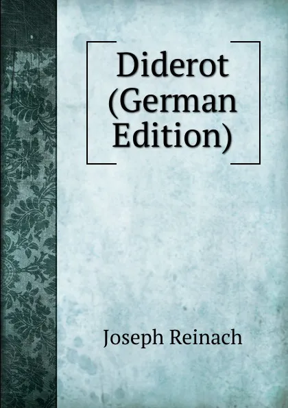 Обложка книги Diderot (German Edition), Joseph Reinach