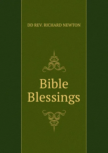 Обложка книги Bible Blessings, DD REV. RICHARD NEWTON