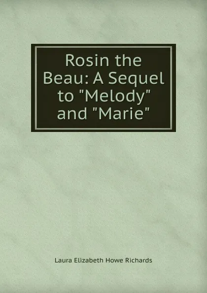 Обложка книги Rosin the Beau: A Sequel to 