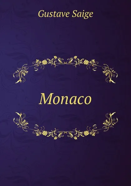 Обложка книги Monaco, Gustave Saige