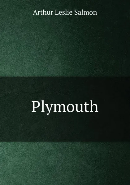 Обложка книги Plymouth, Arthur Leslie Salmon