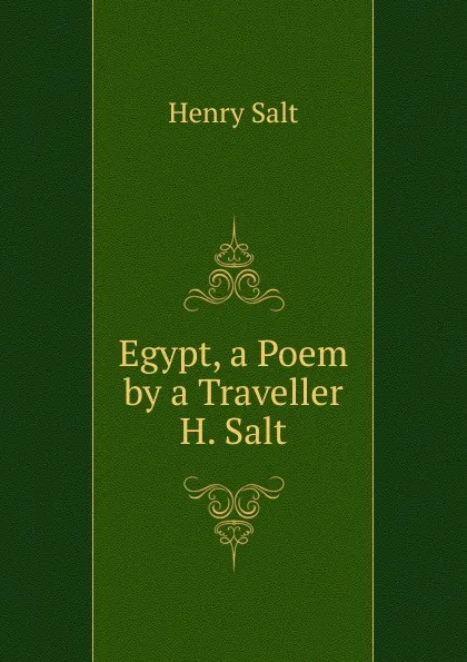 Обложка книги Egypt, a Poem by a Traveller H. Salt, Henry Salt