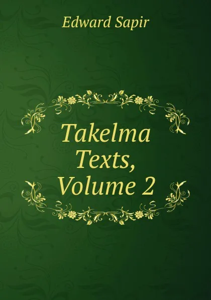 Обложка книги Takelma Texts, Volume 2, Edward Sapir