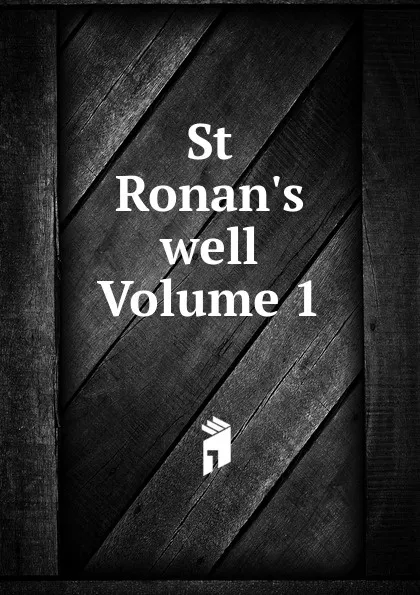 Обложка книги St Ronan.s well Volume 1, 