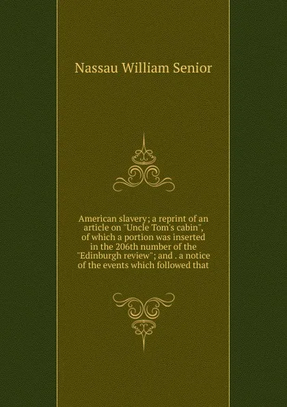 Обложка книги American slavery; a reprint of an article on 