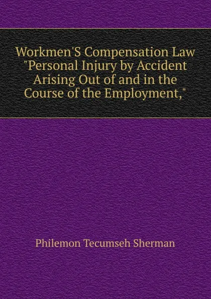 Обложка книги Workmen.S Compensation Law 