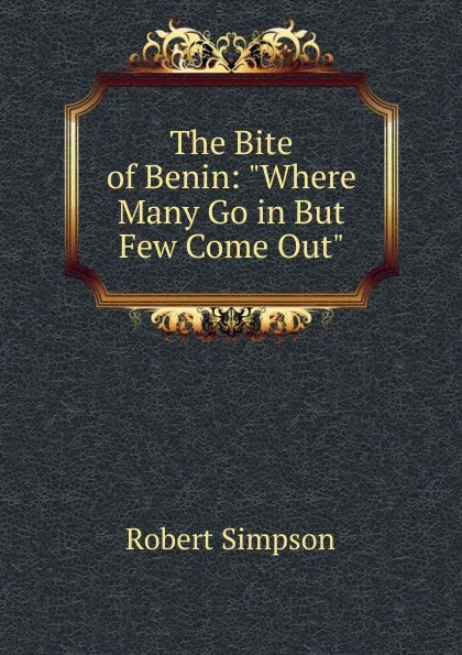 Обложка книги The Bite of Benin: 