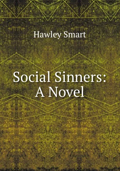 Обложка книги Social Sinners: A Novel, Hawley Smart