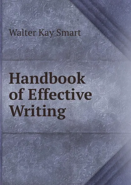 Обложка книги Handbook of Effective Writing, Walter Kay Smart