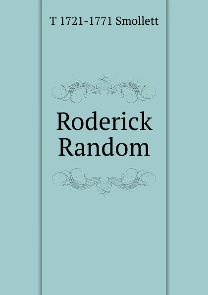 Обложка книги Roderick Random, Smollett Tobias George