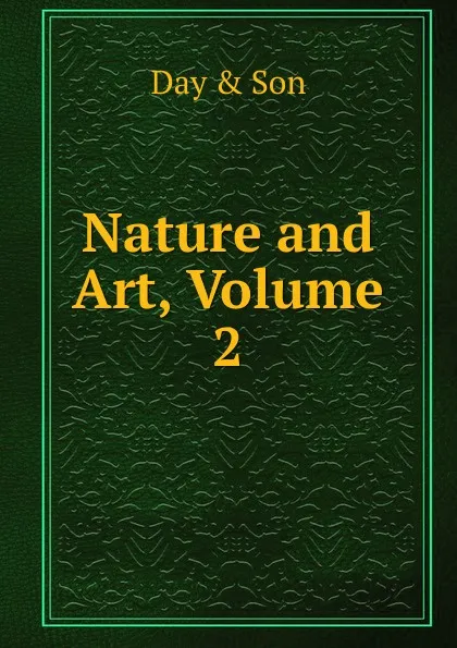 Обложка книги Nature and Art, Volume 2, Day