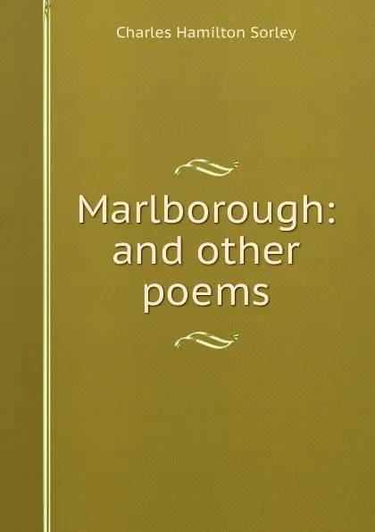 Обложка книги Marlborough: and other poems, Charles Hamilton Sorley