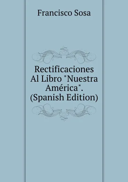 Обложка книги Rectificaciones Al Libro 