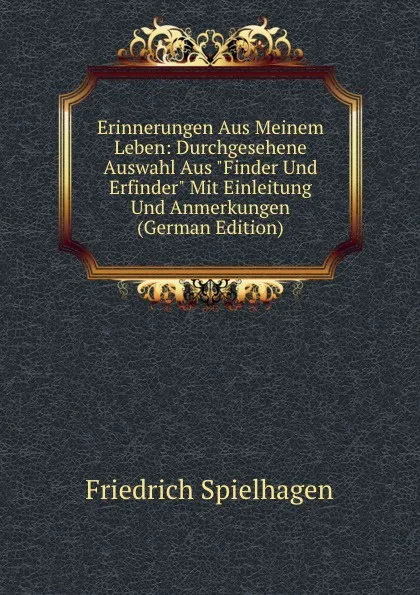 Обложка книги Erinnerungen Aus Meinem Leben: Durchgesehene Auswahl Aus 