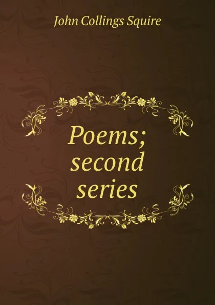 Обложка книги Poems; second series, Squire John Collings