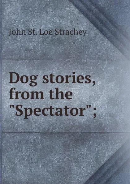 Обложка книги Dog stories, from the 