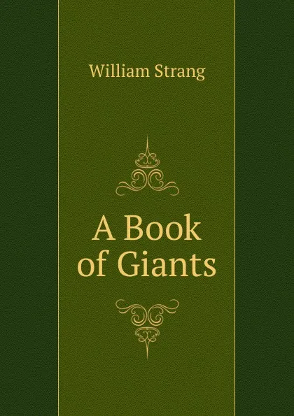 Обложка книги A Book of Giants, William Strang