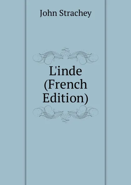 Обложка книги L.inde (French Edition), John Strachey