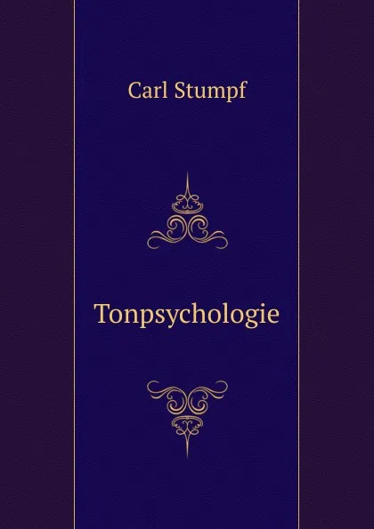 Обложка книги Tonpsychologie, Carl Stumpf
