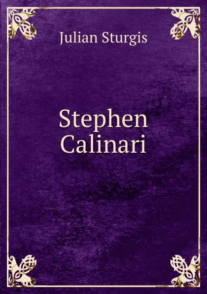 Обложка книги Stephen Calinari, Julian Sturgis